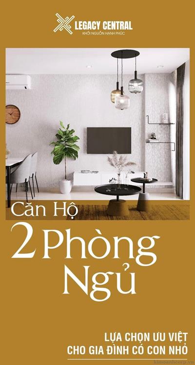 Căn Hộ Legacy Central 2 Phòng Ngủ - Lựa Chọn Ưu Việt Cho Gia Đình Có Con Nhỏ